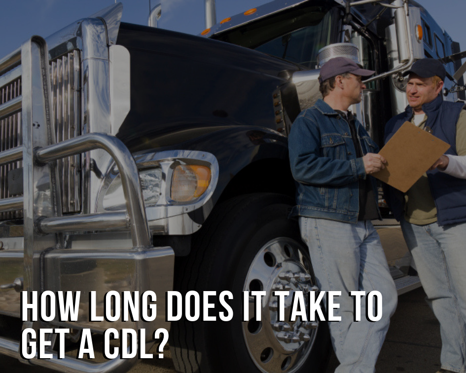 image of two truckers leaning against black semi, text at bottom reads "how long does it take to get a CDL?"