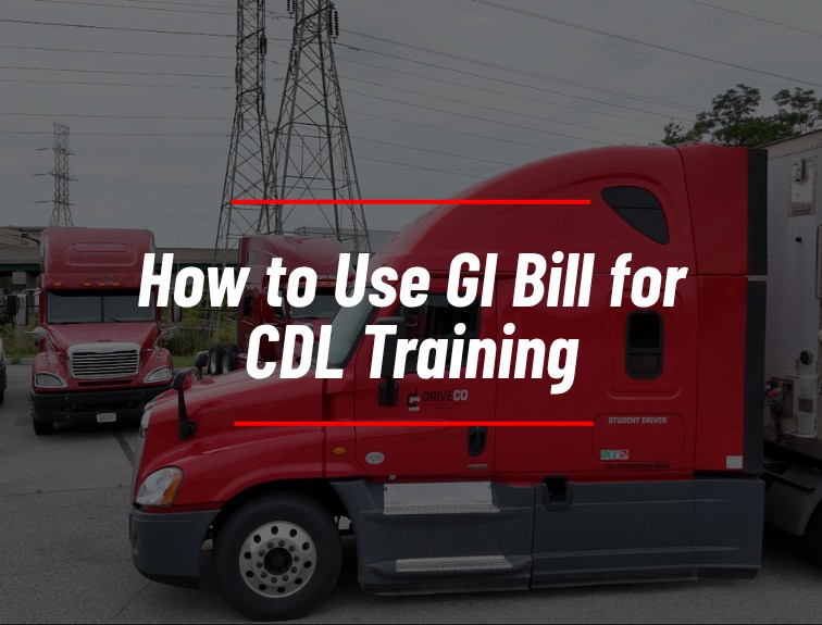 "How to Use GI Bill for CDL Training" text on top of DriveCo truck image